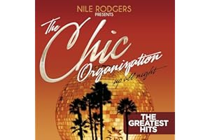 The Chic Organization - Up All Night (The Greatest Hits)