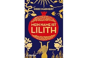 Mein Name ist Lilith: Was uns verschwiegen wurde: die rebellische Erzählung des christlichen Mythos