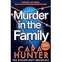 Murder in the Family: A new gripping and twisty crime thriller novel that reads like True Crime from the million-copies-sold 