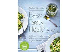 Easy Tasty Healthy: Your go-to guide for balanced nutrition and simple, delicious. All recipes free from gluten, dairy, sugar, soya, eggs and yeast