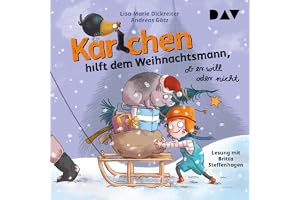 Karlchen hilft dem Weihnachtsmann, ob er will oder nicht