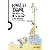 La Jirafa, el Pel&iacute;cano y el Mono (SERIE MORADA(+8))