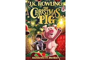 LITTLE, BROWN BOOKS FOR YOUNG READERS The Christmas Pig: The No.1 bestselling festive tale from J.K. Rowling