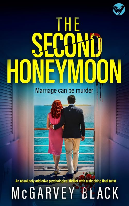 The Second Honeymoon: An absolutely addictive psychological thriller with a shocking final twist cover