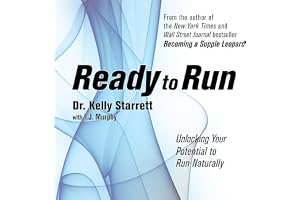 Ready to Run: Unlocking Your Potential to Run Naturally