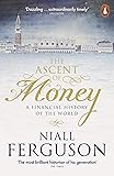 The Ascent of Money: A Financial History of the World