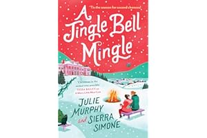 A Jingle Bell Mingle: the perfect spicy festive rom-com from bestselling authors