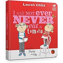 洋書 287 I Will Never Not Ever Eat a Tomato I Will Never Not Ever Eat a Tomato (Charlie and Lola): Child