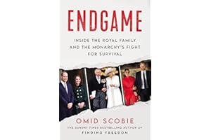 Endgame: The biography from the bestselling author telling the true story of the royal family and looking to the future for King Charles III after the death of Elizabeth II