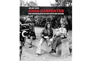 On Set with John Carpenter: The Photographs of Kim Gottlieb-Walker
