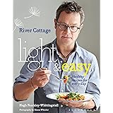 River Cottage Light & Easy: Healthy Recipes for Every Day