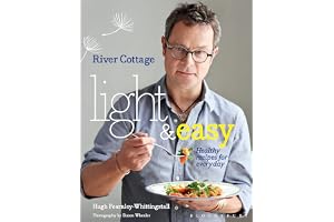 River Cottage Light & Easy: Healthy Recipes for Every Day