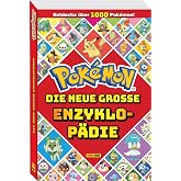Pok&eacute;mon: The new large encyclopedia: Discover over 1,000 Pok&eacute;mon !: Encyclopedia