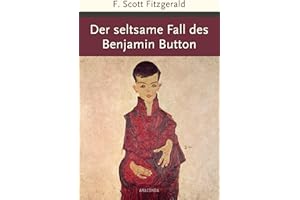 Der seltsame Fall des Benjamin Button (Große Klassiker zum kleinen Preis, Band 182)
