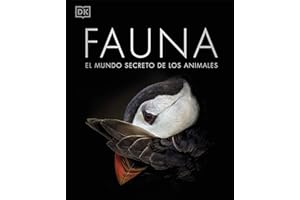 Fauna (nueva edición): El mundo secreto de los animales (Enciclopedia visual)