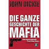 Omertà - Die ganze Geschichte der Mafia: Camorra, Cosa Nostra und ´Ndrangheta