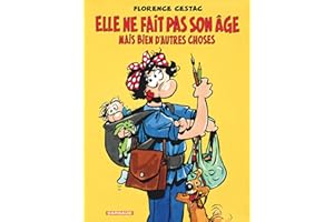 Elle ne fait pas son âge...: Mais bien d'autres choses