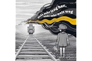 Nicht sehr lang her, nicht sehr weit weg: Ein Buch über den Holocaust | Ein beeindruckendes Sachbuch für Kinder ab 10 Jahren