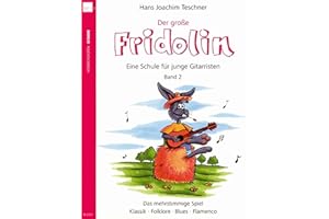 Der grosse Fridolin: Band 2 der Schule "Fridolin" für junge Gitarristen. Das mehrstimmige Spiel - Klassik, Folklore, Blues, Flamenco