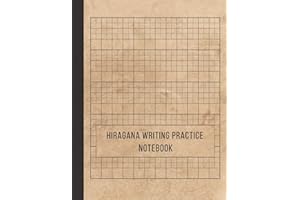 Hiragana Writing Practice Notebook: Japanese writing practice book: Japan Kanji Characters and Kana Scripts , genkouyoushi notebook Large Print 8.5 x 11 inches, 110 Pages.