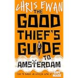 The Good Thief's Guide to Amsterdam (Good Thief's Guides Book 1)