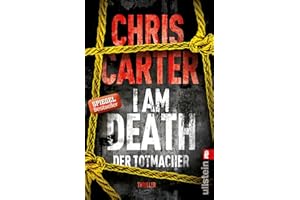 I Am Death. Der Totmacher: Thriller | Der Psychothriller-Bestseller: Eine Leiche am Flughafen, eine Botschaft und ein grausames Spiel (Ein Hunter-und-Garcia-Thriller, Band 7)