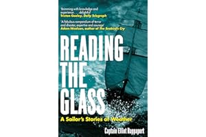 Reading the Glass: A Sailor's Stories of Weather