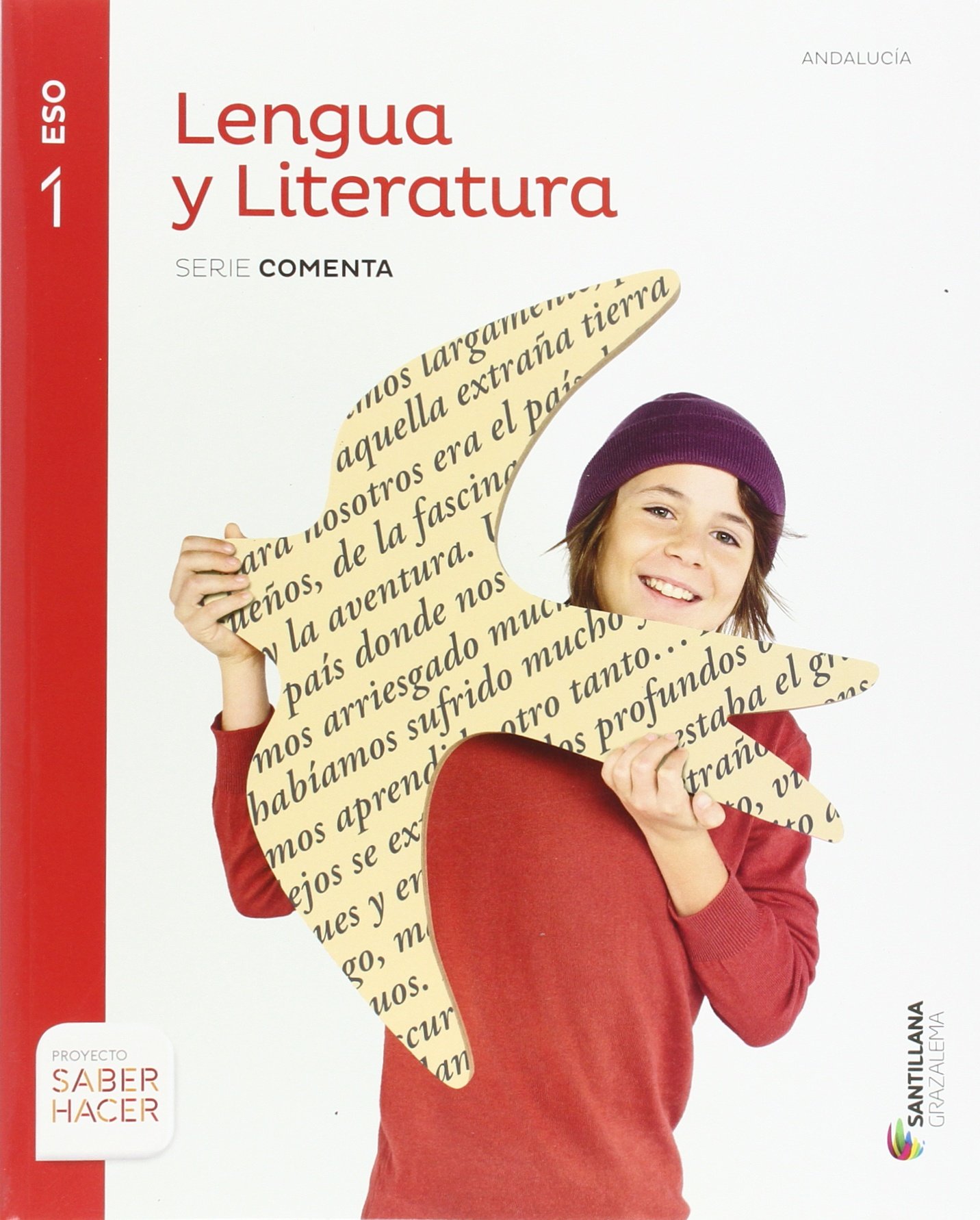LENGUA Y LITERATURA SERIE COMENTA 1 ESO SABER HACER