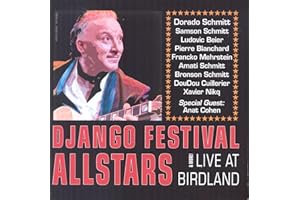 DJANGO FESTIVAL ALLSTARS LIVE AT BIRDLAND & MORE