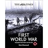 The Times First World War: The Great War from 1914 to 1918