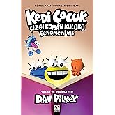 KEDİ &Ccedil;OCUK &Ccedil;İZGİ ROMAN KUL&Uuml;B&Uuml; FENOMENLER