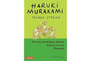 Haruki Murakami manga stories: The Second Bakery Attack; Samsa in Love; Thailand