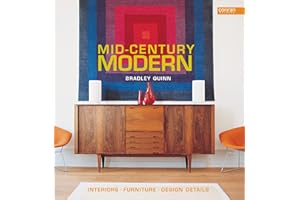 Mid-Century Modern: Interiors, Furniture, Design Details