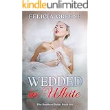 Wedded in White: The Brothers Duke: Book Six