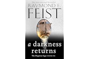 A Darkness Returns: The brand new epic fantasy from the global bestselling author of MAGICIAN (The Dragonwar Saga)