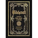 Witchcraft: A Handbook of Magic Spells and Potions (Mystical Handbook)
