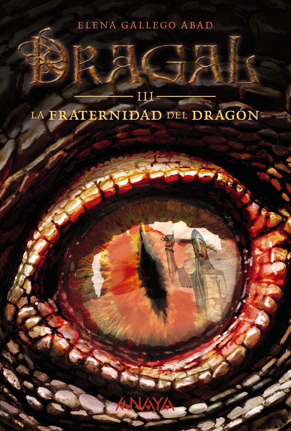 Dragal III: La fraternidad del dragón - Narrativa Juvenil)