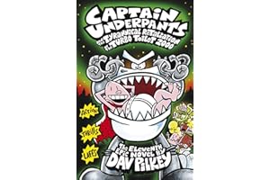 Captain Underpants and the Tyrannical Retaliation of the Turbo Toilet 2000: 11