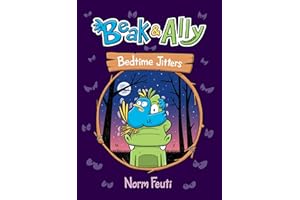 Beak & Ally #2: Bedtime Jitters: A Graphic Novel