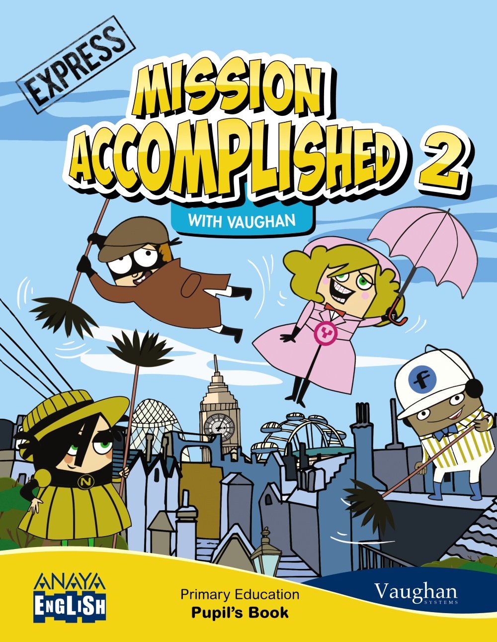 Mission Accomplished 2. Express
