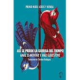 As&iacute; se pierde la guerra del tiempo