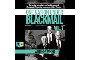 One Nation Under Blackmail, Vol. 1: The Sordid Union Between Intelligence and Crime that Gave Rise to Jeffrey Epstein