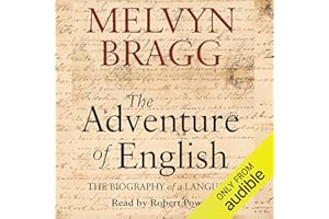 The Adventure of English: The Biography of a Language