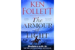 The Armour of Light: A Page-turning, Epic Kingsbridge Novel from the Bestselling Author of The Pillars of The Earth: 5 (The Kingsbridge Novels, 5)