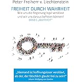 Freiheit durch Wahrheit: Band 1 "Wahrheit"
