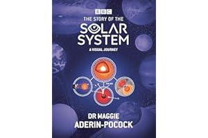 The Story of the Solar System: A Visual Journey