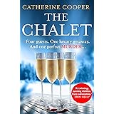 The Chalet: the most exciting new winter debut crime thriller of 2021 to race through this year - now a top 5 Sunday Times be