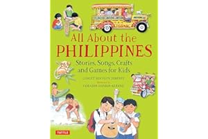 All about the Philippines: Stories, Songs, Crafts and More for Kids: Stories, Songs, Crafts and Games for Kids (All About...countries)