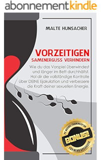 Vorzeitiger Samenerguss Wie Sie Mit Den Geheimen Tricks Der