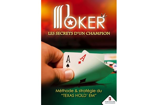 Poker, les secrets d'un champion